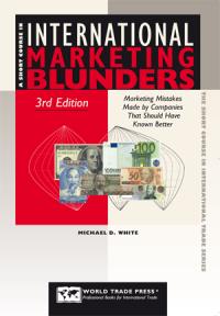 A Short Course in International Marketing Blunders