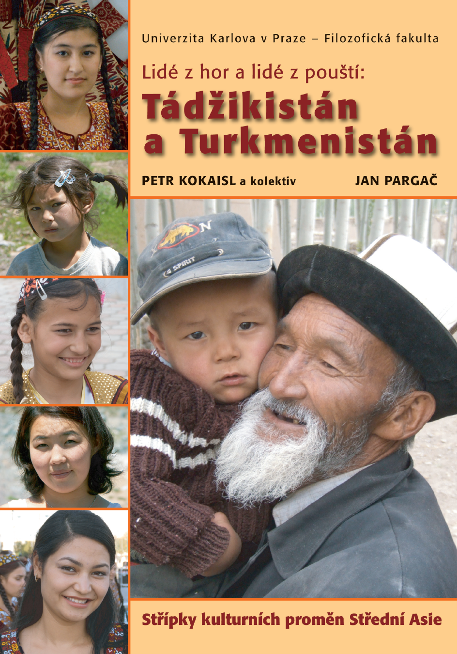 Lidé z hor a lidé z pouští: Tádžikistán a Turkmenistán