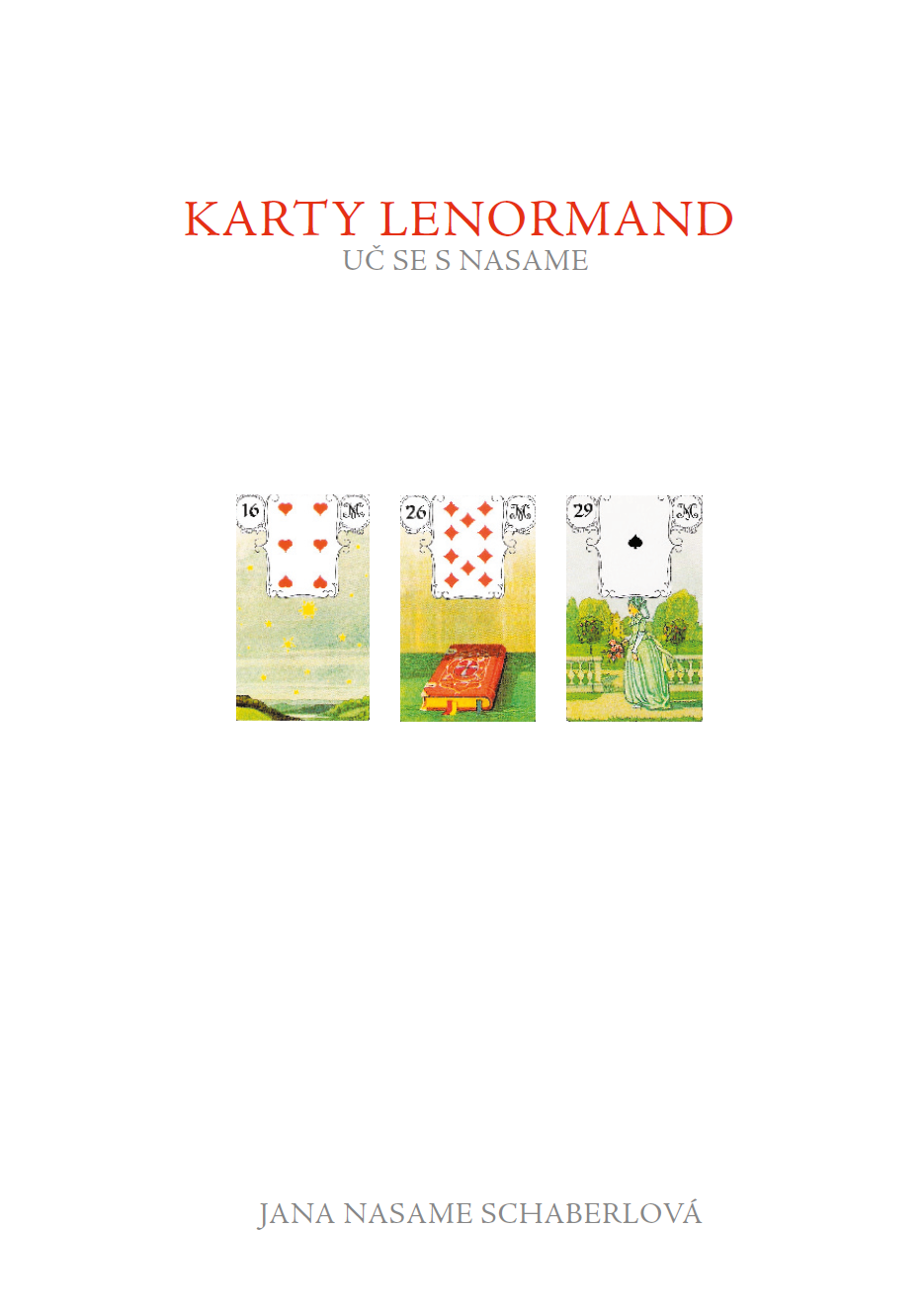 Karty Lenormand - Uč se s Nasame