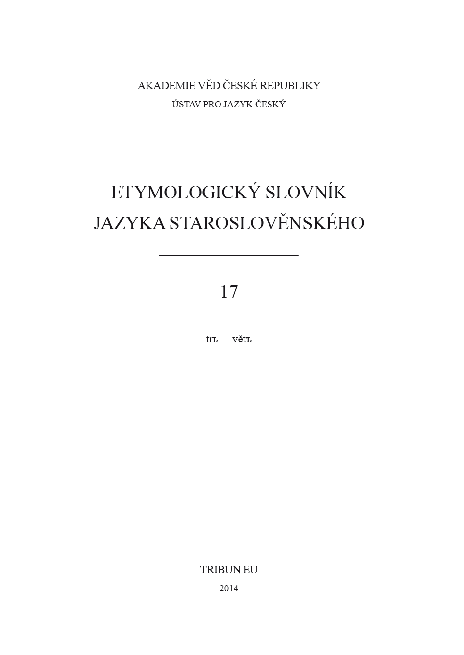Etymologický slovník jazyka staroslověnského 17