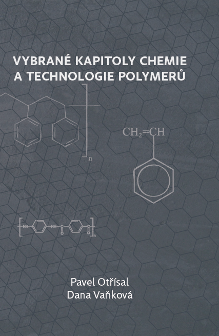 Vybrané kapitoly chemie a technologie polymerů