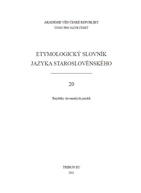 Etymologický slovník jazyka staroslověnského 20