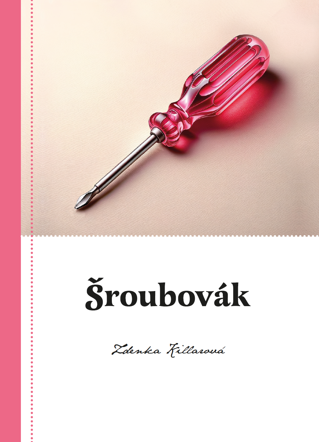Růžový šroubovák v rukách ženy
