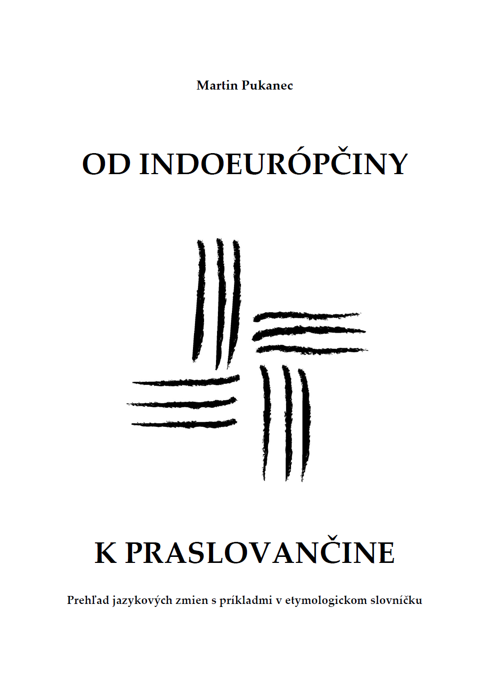 Od indoeurópčiny k praslovančine