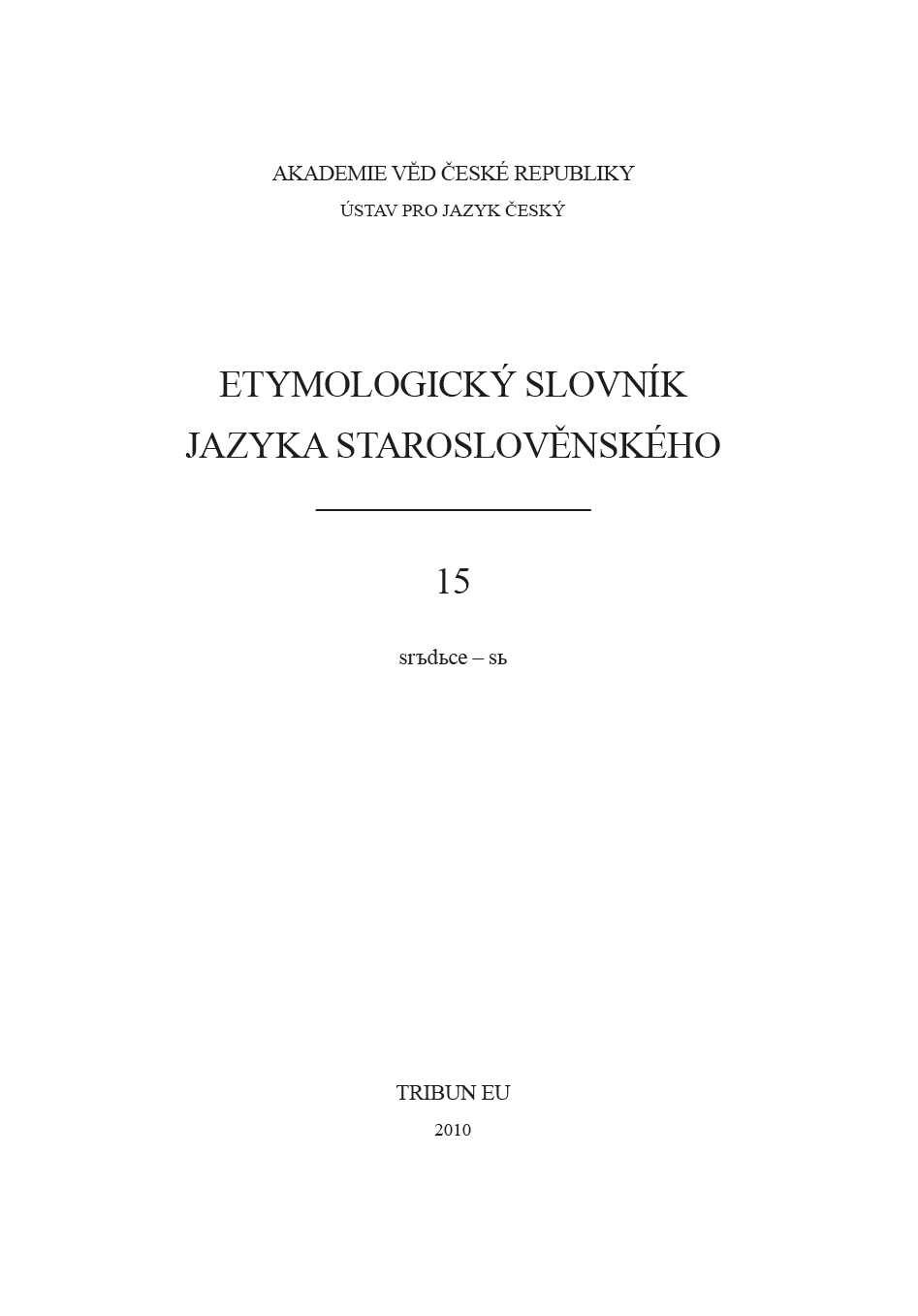 Etymologický slovník jazyka staroslověnského 15