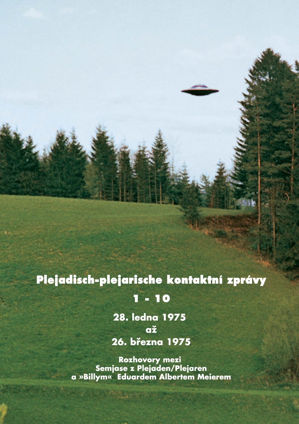 Plejadisch-plejarische kontaktní zprávy 1-10 