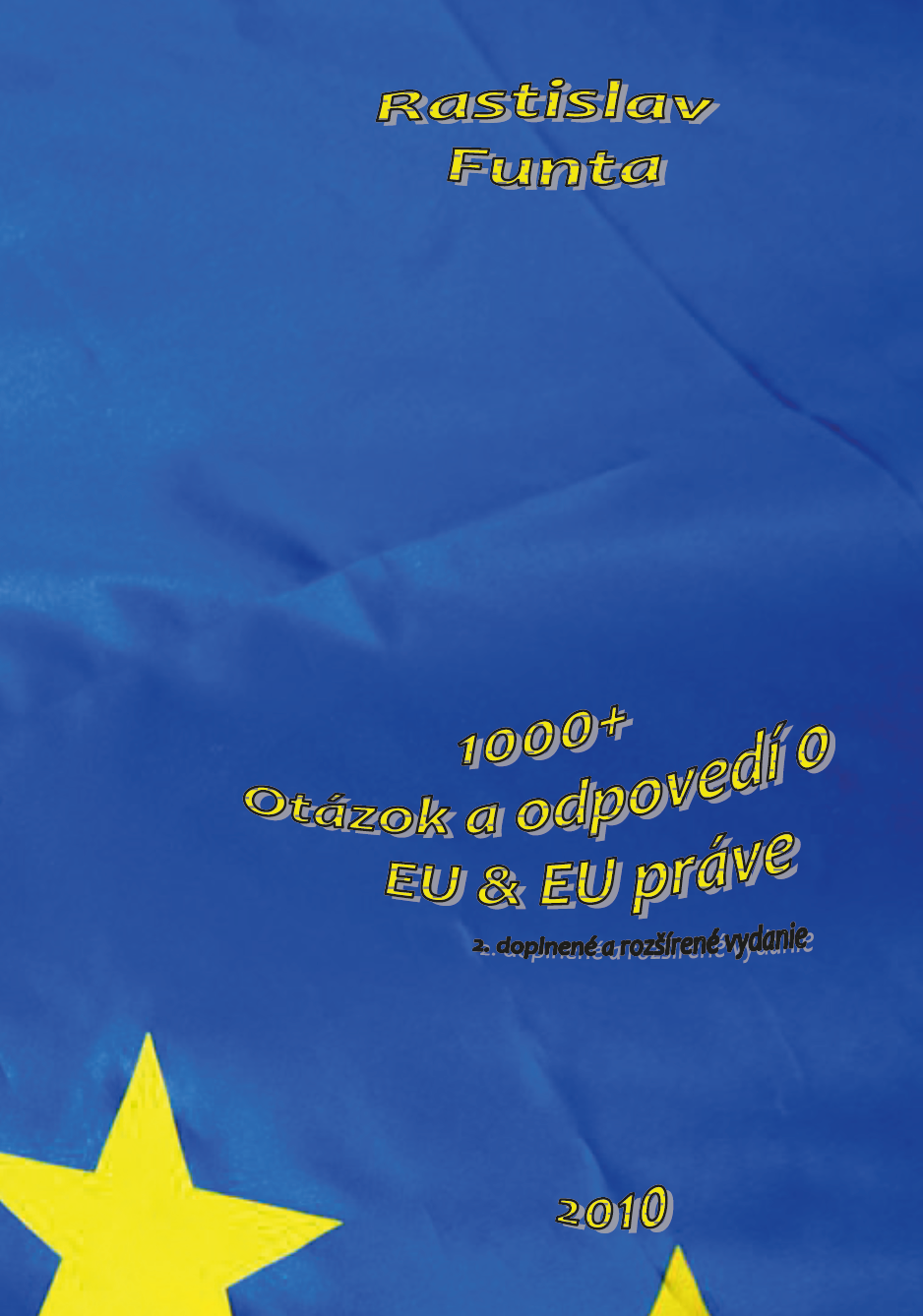 1000+ Otázok a Odpovedí o EU & EU Práve  