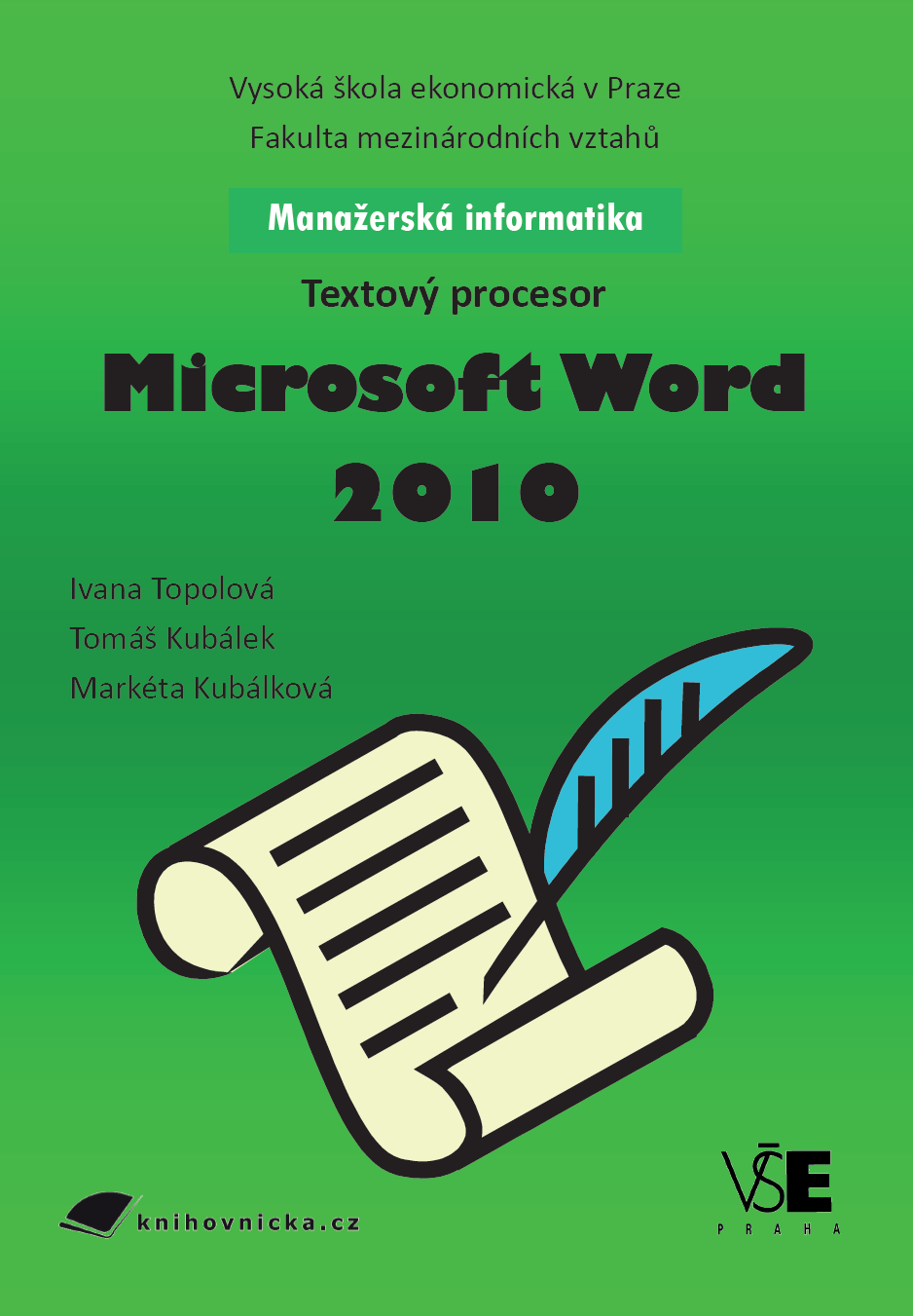 Manažerská informatika: Textový procesor Microsoft Word 2010