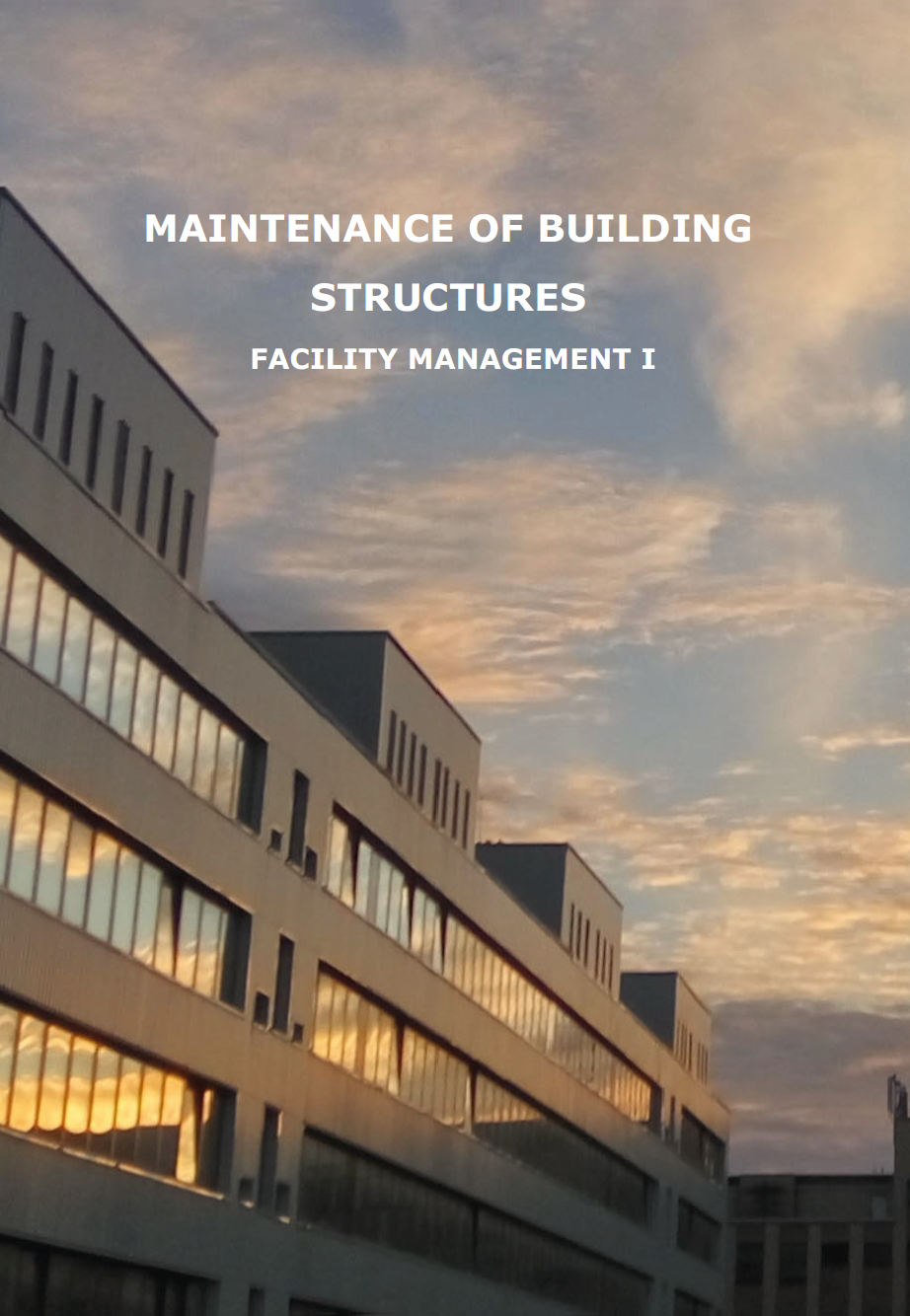 MAINTENANCE OF BUILDING STRUCTURES FACILITY MANAGEMENT I