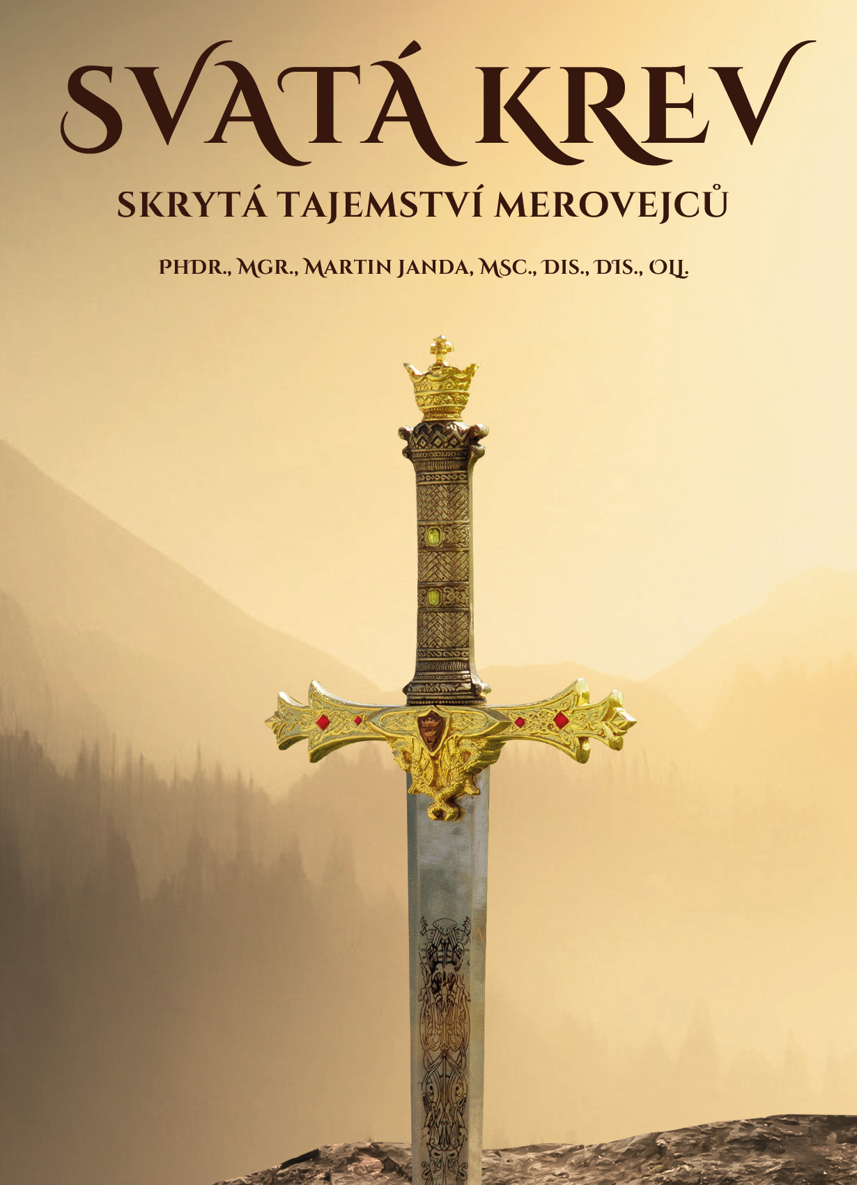 Svatá krev: Skrytá tajemství Merovejců 